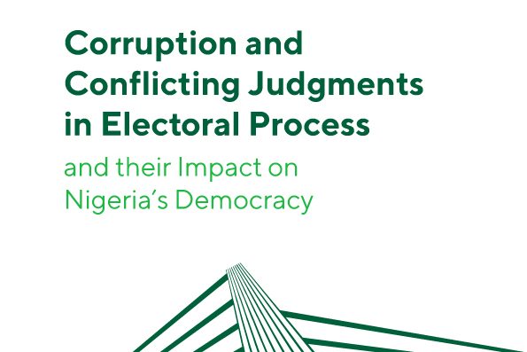 Corruption and Conflicting Judgments in Electoral Process and their Impact on Nigeria's Democracy
