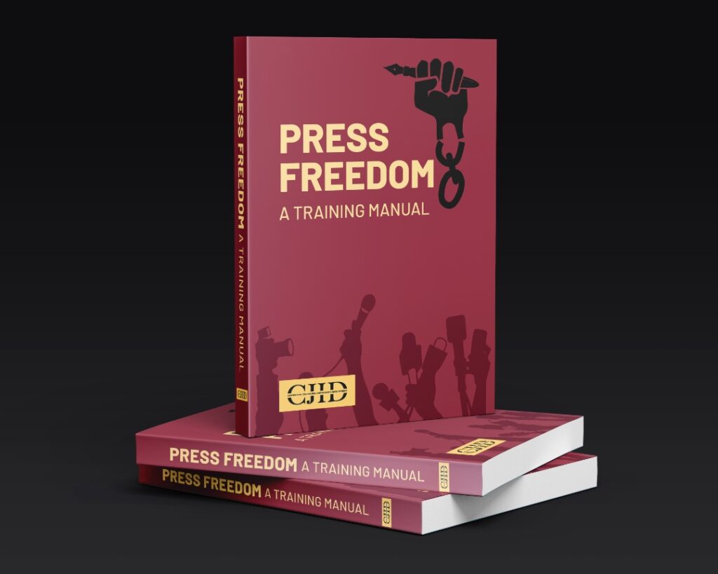 CJID Announces Launch of Press Freedom Training Manual